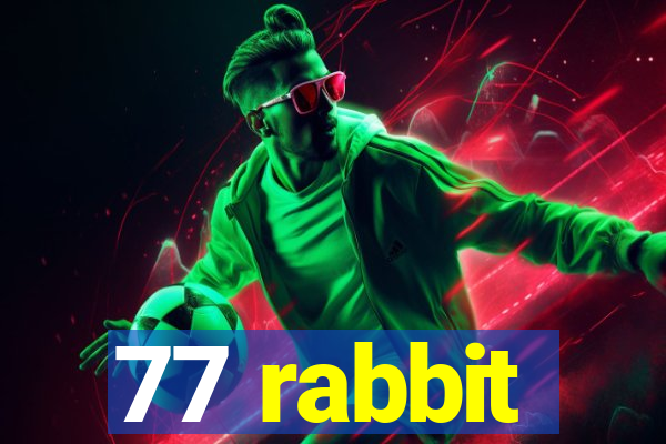 77 rabbit